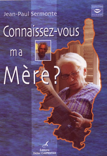 Connaissez-vous ma mère ?