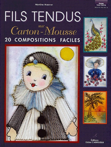 Fils tendus sur carton-mousse