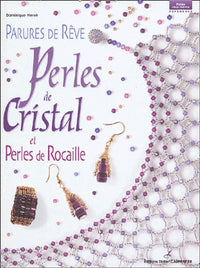 Parures de rêve: Perles de cristal et perles de rocaille