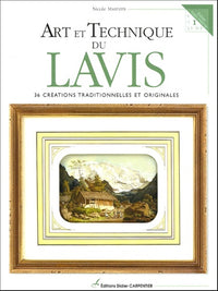 Art et technique du lavis: 36 créations traditionnelles et originales
