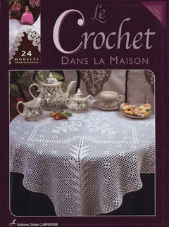 Le Crochet dans la maison: 24 modèles traditionnels