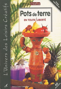 Pots de terre: En toute liberté