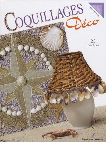 Coquillages Déco: 23 Créations