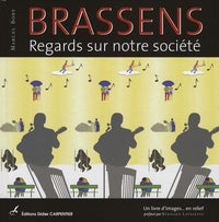 Brassens: Regards sur notre société
