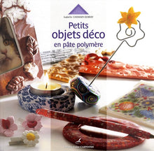 Petits objets déco en pâte polymère