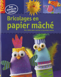 Bricolages en papier mâché
