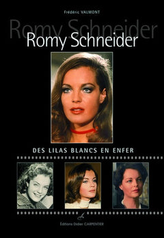 Romy Schneider: Des lilas blancs en enfer