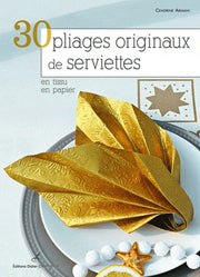 30 pliages originaux de serviettes en tissu, en papier