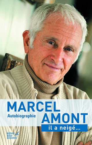Il a neigé...: Autobiographie