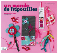 Un monde de fripouilles: Accessoires en tissu et motifs peints