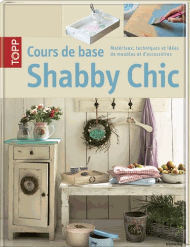 Cours de base Shabby Chic