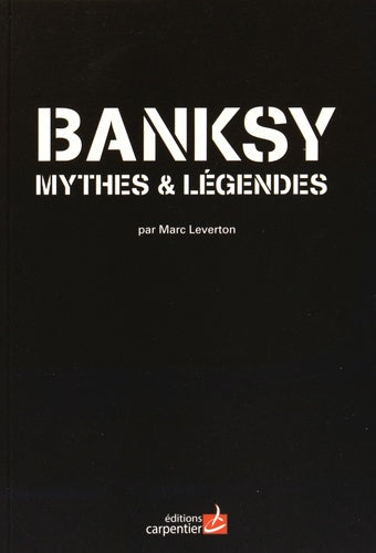 Banksy: Mythes et légendes