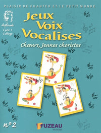 Jeux, voix, vocalises: N° 2, Choeurs, jeunes choristes