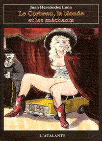 LE CORBEAU LA BLONDE ET LES MECHANTS