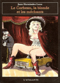 LE CORBEAU LA BLONDE ET LES MECHANTS