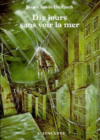 Dix jours sans voir la mer