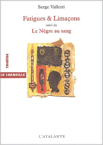 Fatigues et limaçons