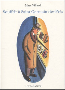 Souffrir à Saint-Germain-des-Prés