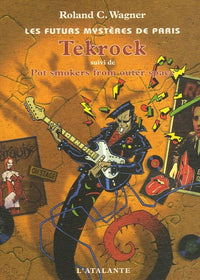 TEKROCK LES FUTURS MYSTERES DE PARIS 5