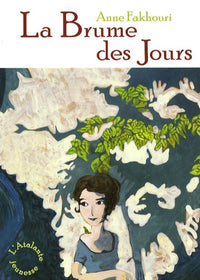 LA BRUME DES JOURS