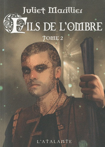 Fils de l'ombre, tome 2 : Liadan