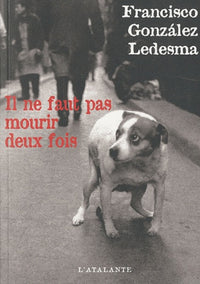 IL NE FAUT PAS MOURIR DEUX FOIS