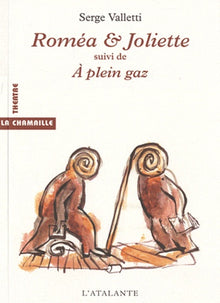 Romea et Joliette suivi de A plein gaz