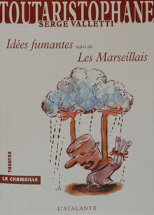 Idées fumantes : Les Marseillais