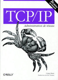 TCP/IP, administration de réseau, 2e édition