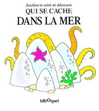 Qui se cache dans la mer