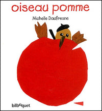 Pomme-oiseau, oiseau-pomme