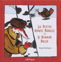 La petite poule rousse et le renard russe
