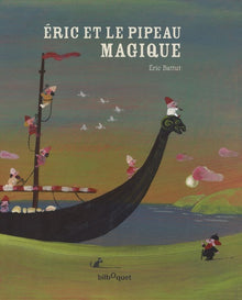 Eric et le pipeau magique