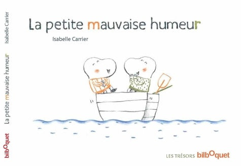 La petite mauvaise humeur