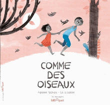 Comme des oiseaux