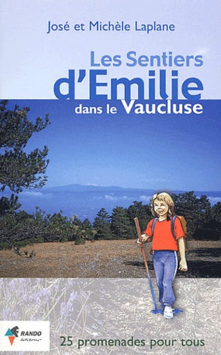 Les sentiers d'Emilie dans le Vaucluse