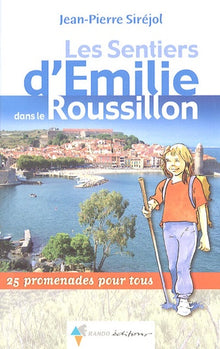 Les sentiers d'Emilie dans le Roussillon