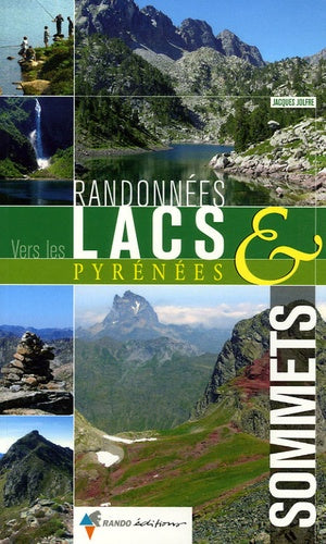 Randos vers les lacs et sommets des Pyrénées