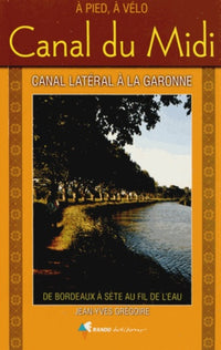 Canal du Midi et canal latéral de Garonne