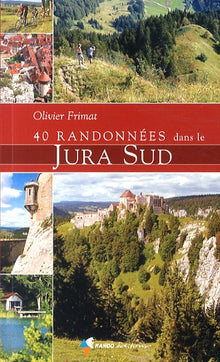 40 randonnées Jura Sud