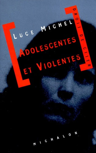Adolescentes et violentes