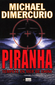 Piranha, tempête en mer de Chine