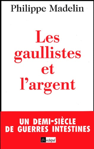 Les gaullistes et l'argent