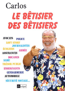 Le bêtisier des bêtisiers