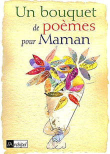 Bouquet de poèmes pour Maman
