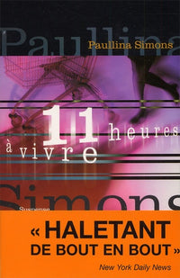 Onze heures à vivre