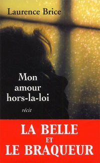 Mon amour hors la loi