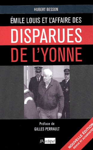Émile Louis : L'Affaire des disparues de l'Yonne