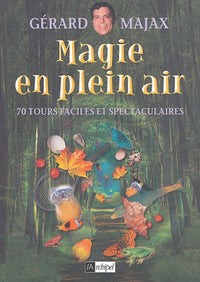 Magie en plein air