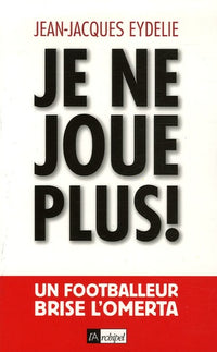 Je ne joue plus